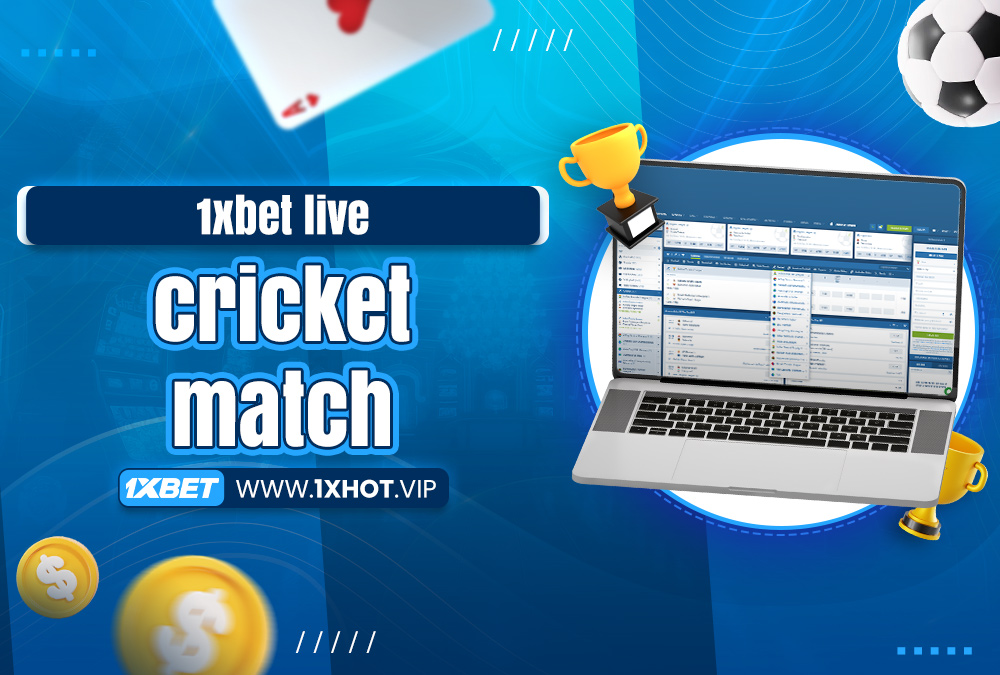 1xbet live cricket match