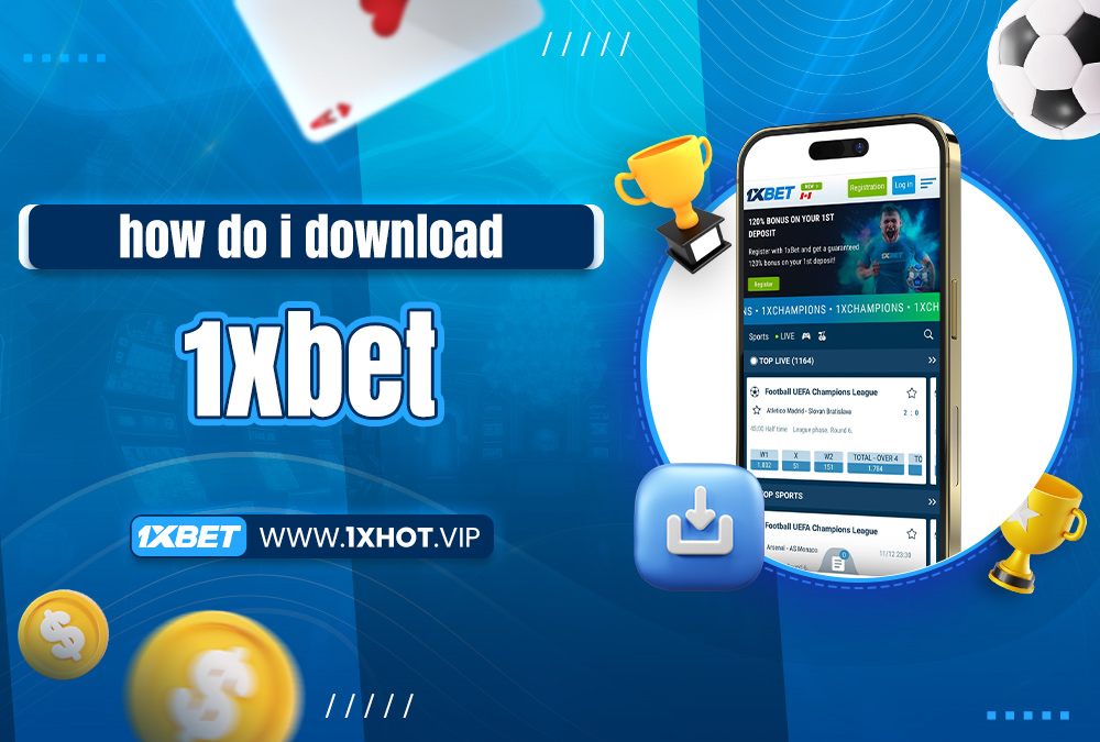 how do i download 1xbet