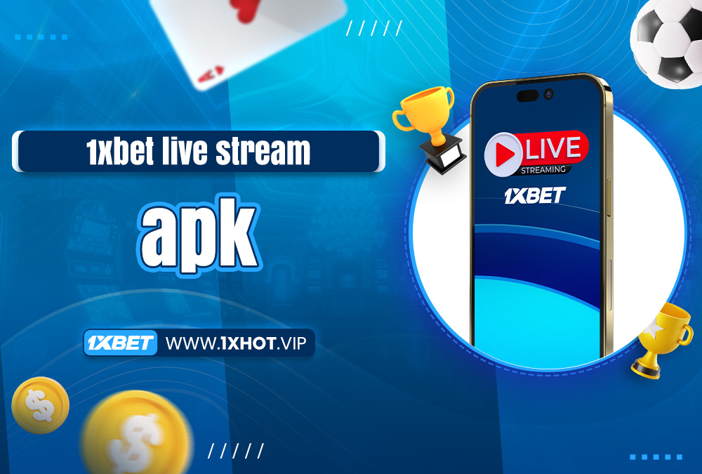 xbet live stream apk